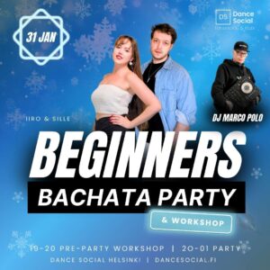 Beginner Bachata Party & Workshop Iiro & Sille